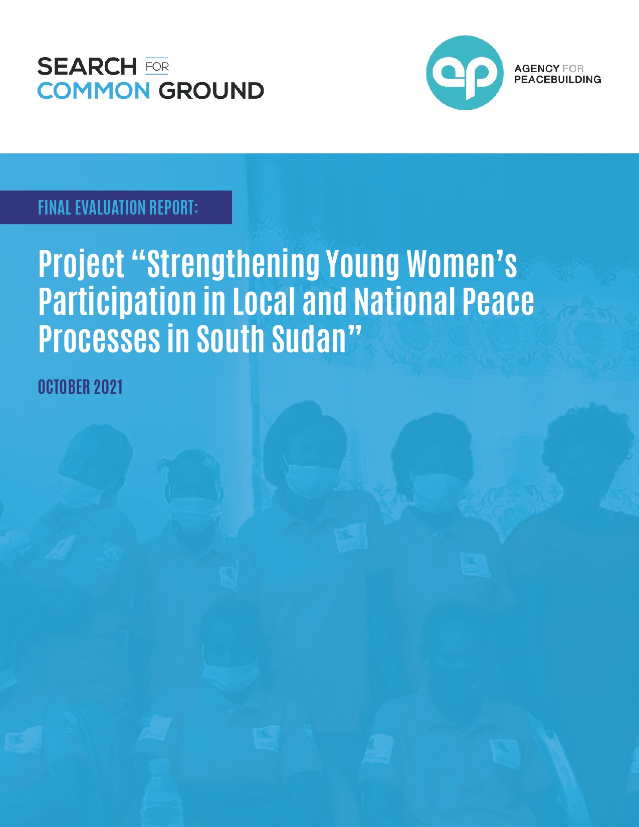 Strengthening young women’s participation in local and national peace processes in South Sudan