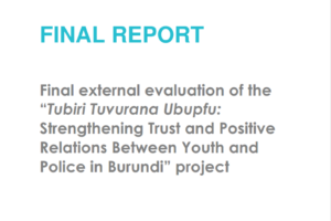 Strengthening Trust and Positive Relations Between Youth and Police in Burundi” project